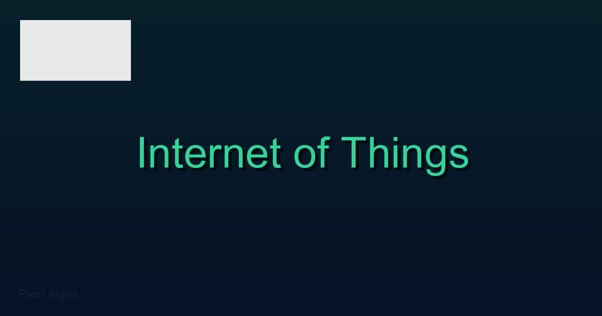 Internet of Things